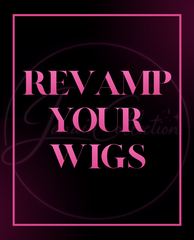 Revamp your wig